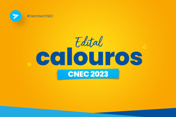 Edital Processo Seletivo 2023-1 Calouros - Faculdade CNEC Campo Largo