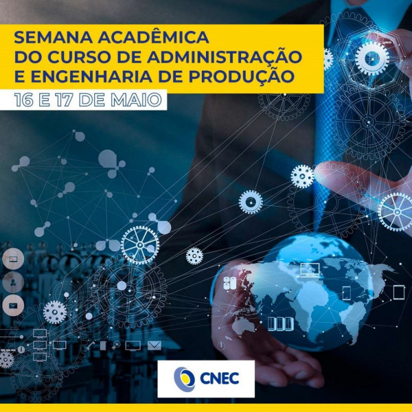 Semana Acadêmica dos cursos de Administração e Engenharia de Produção