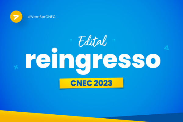 Edital Processo Seletivo Reingressos 2023-1 - Faculdade CNEC Joinville