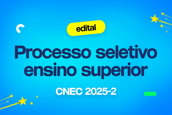 Edital Processo Seletivo - Cursos Presenciais 2025-2 - Faculdade CNEC Capitão Lemos Cunha