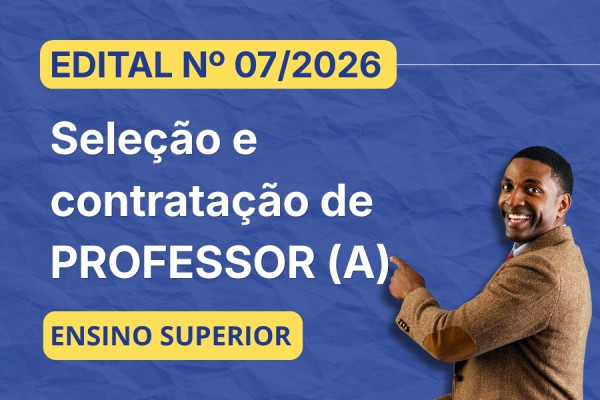 Edital nº 07/2026 - Seleção e contratação de professor(a)