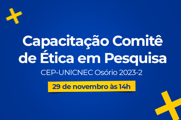 Capacitação do Comitê de Ética em Pesquisa CEP-UNICNEC Osório 2023-2
