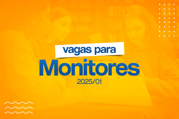 Seleção de Monitores de Atividade de Ensino 2025-1