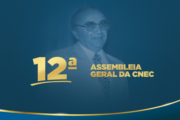 12ª Assembleia Geral da CNEC