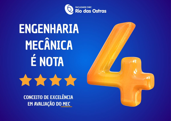 Engenharia Mecânica da Faculdade CNEC Rio das Ostras é nota 4 no MEC!