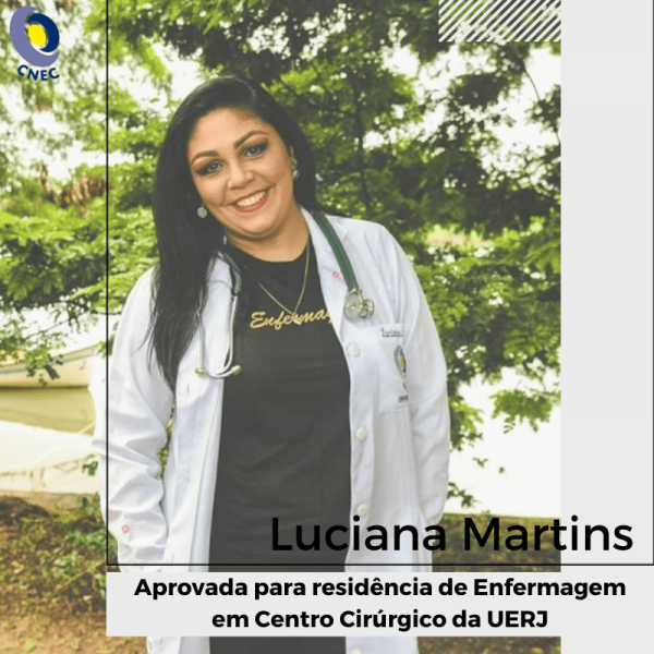 Luciana Martins foi aprovada para residência de Enfermagem em Centro Cirúrgico da UERJ