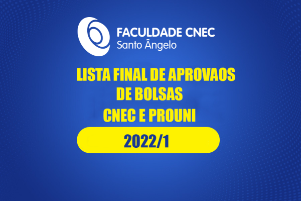 Lista Final de Bolsistas CNEC e PROUNI 2022/1