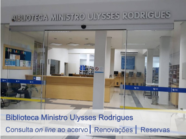 Biblioteca Ministro Ulysses Rodrigues