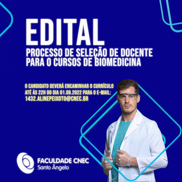 Processo de seleção de docente para o curso de BIOMEDICINA da Faculdade CNEC Santo Ângelo.